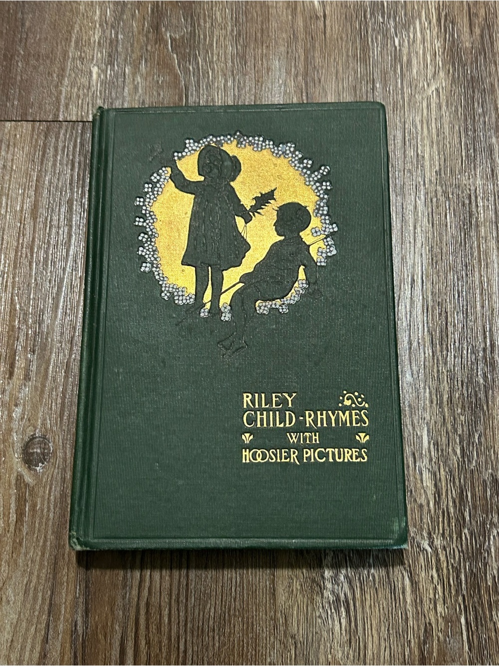 Riley Child-Rhymes With Hoosier Pictures by James Whitcomb Riley Copyright 1905